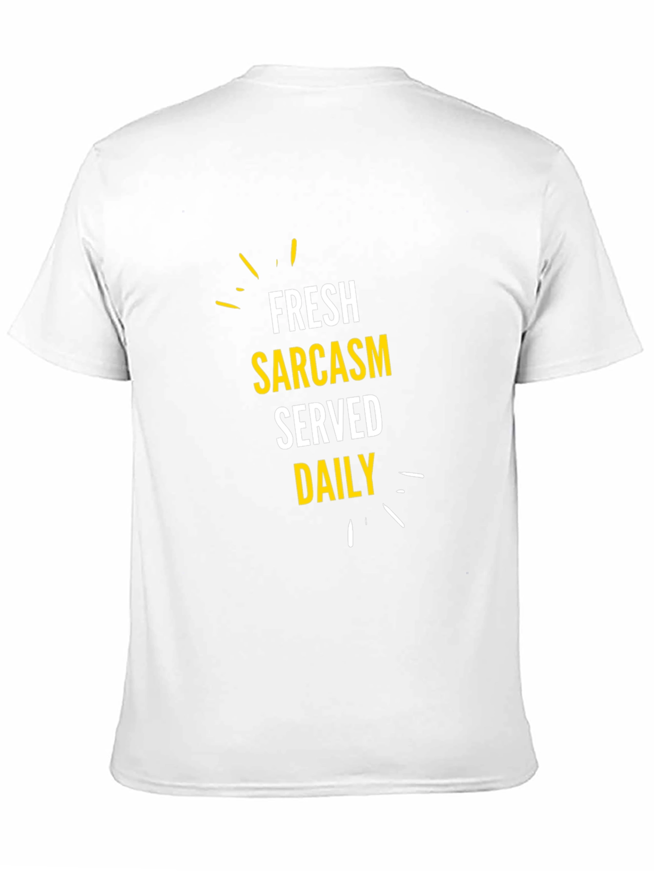 Fresh Sarcasm Served Daily - Graphic Tee