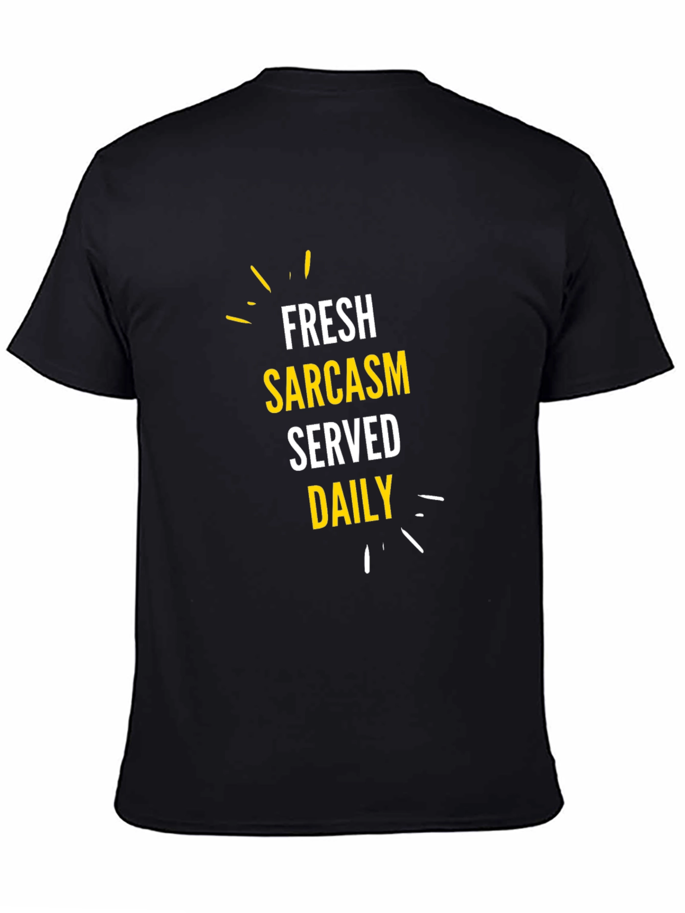 Fresh Sarcasm Served Daily - Graphic Tee