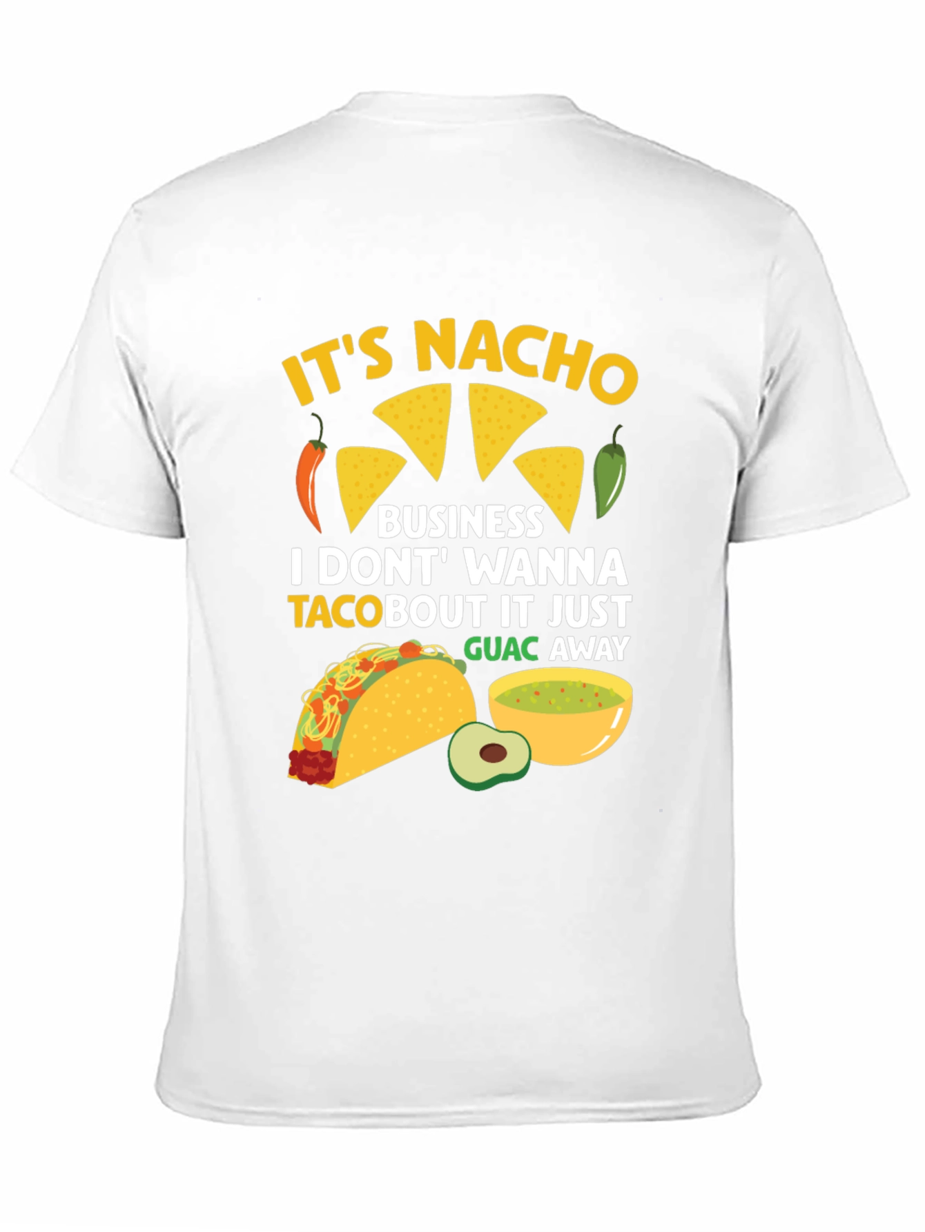 Its Nacho Business Funny Foodie T-Shirt