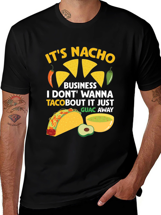 Its Nacho Business Funny Foodie T-Shirt