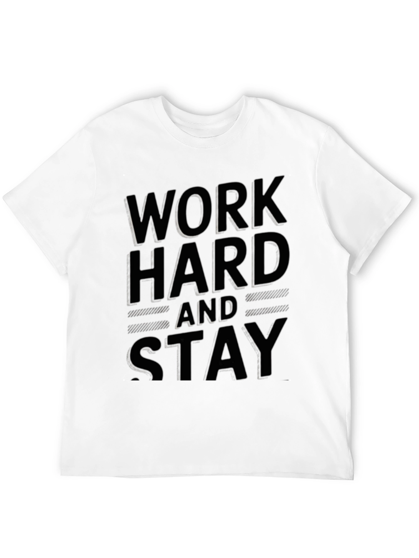 Work Hard Stay T-Shirt - Motivational Mens Tee