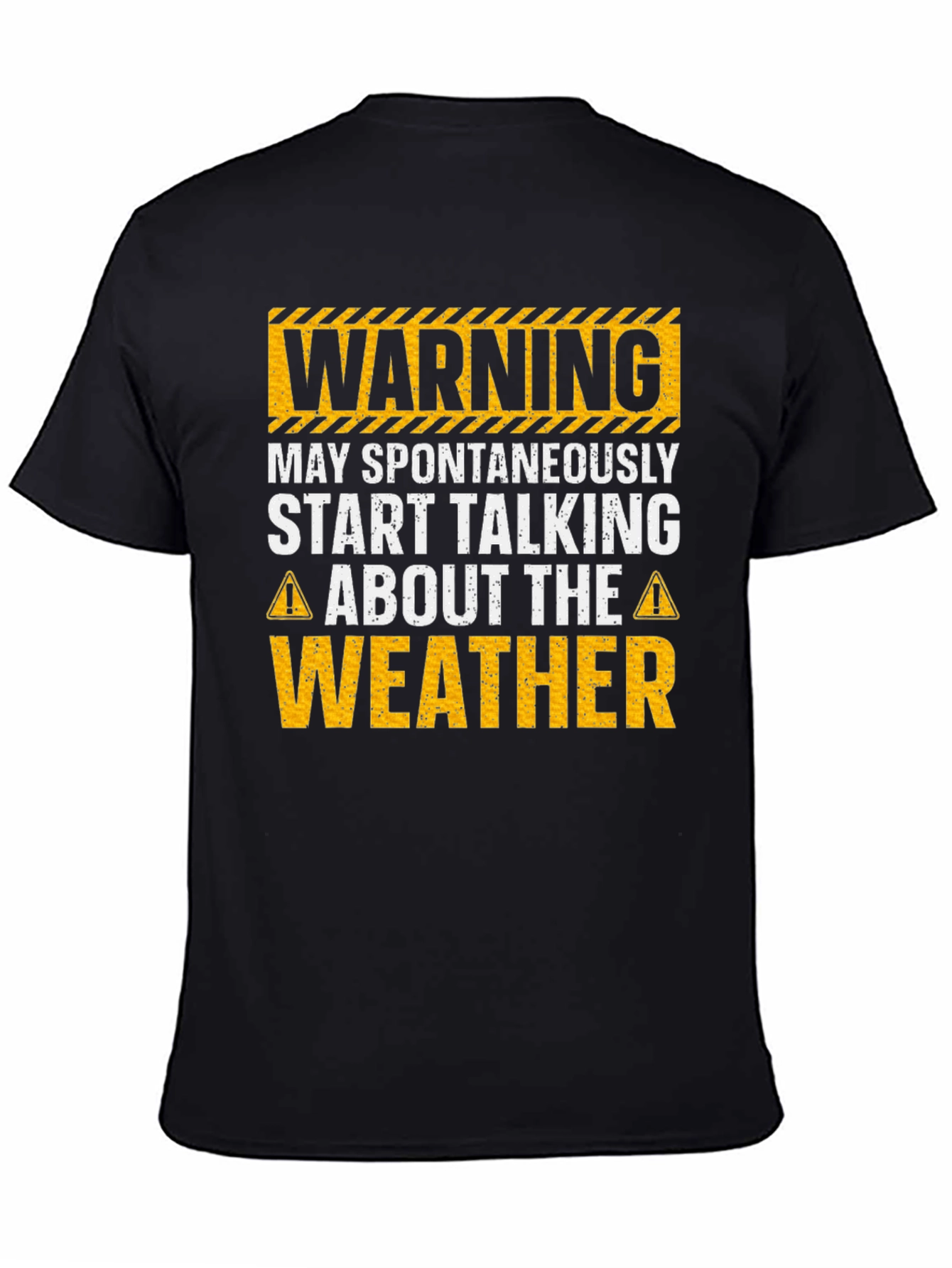 Warning May Spontaneously Talk About Weather T-Shirt