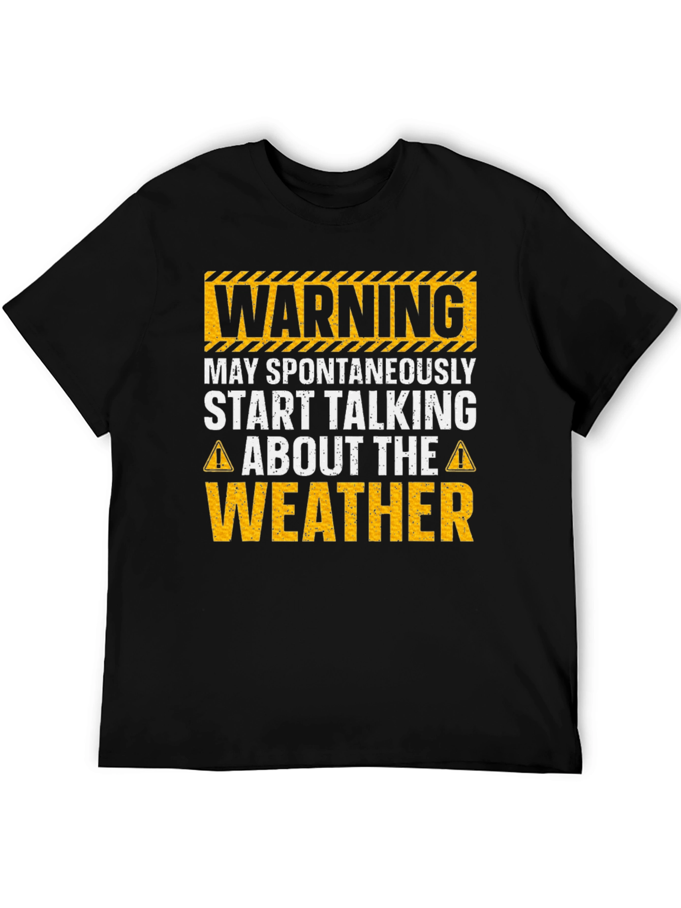 Warning May Spontaneously Talk About Weather T-Shirt