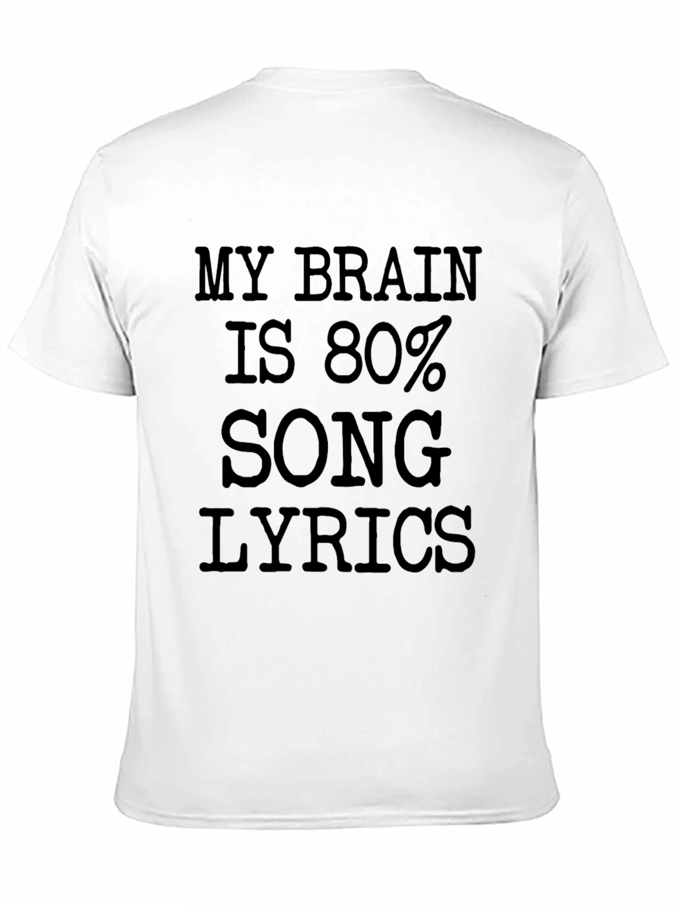 My Brain is 80% Song Lyrics T-Shirt