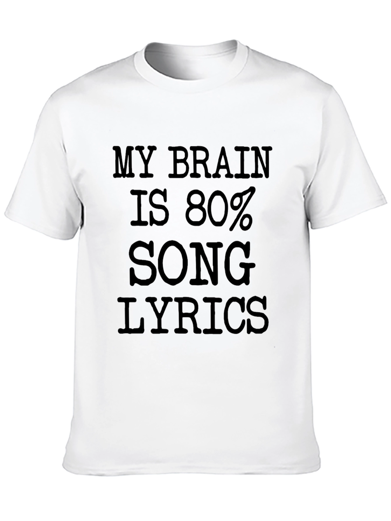 My Brain is 80% Song Lyrics T-Shirt