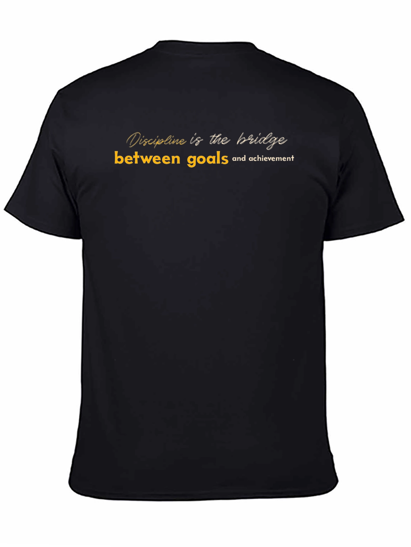 Motivation T-Shirt: Discipline is the Bridge