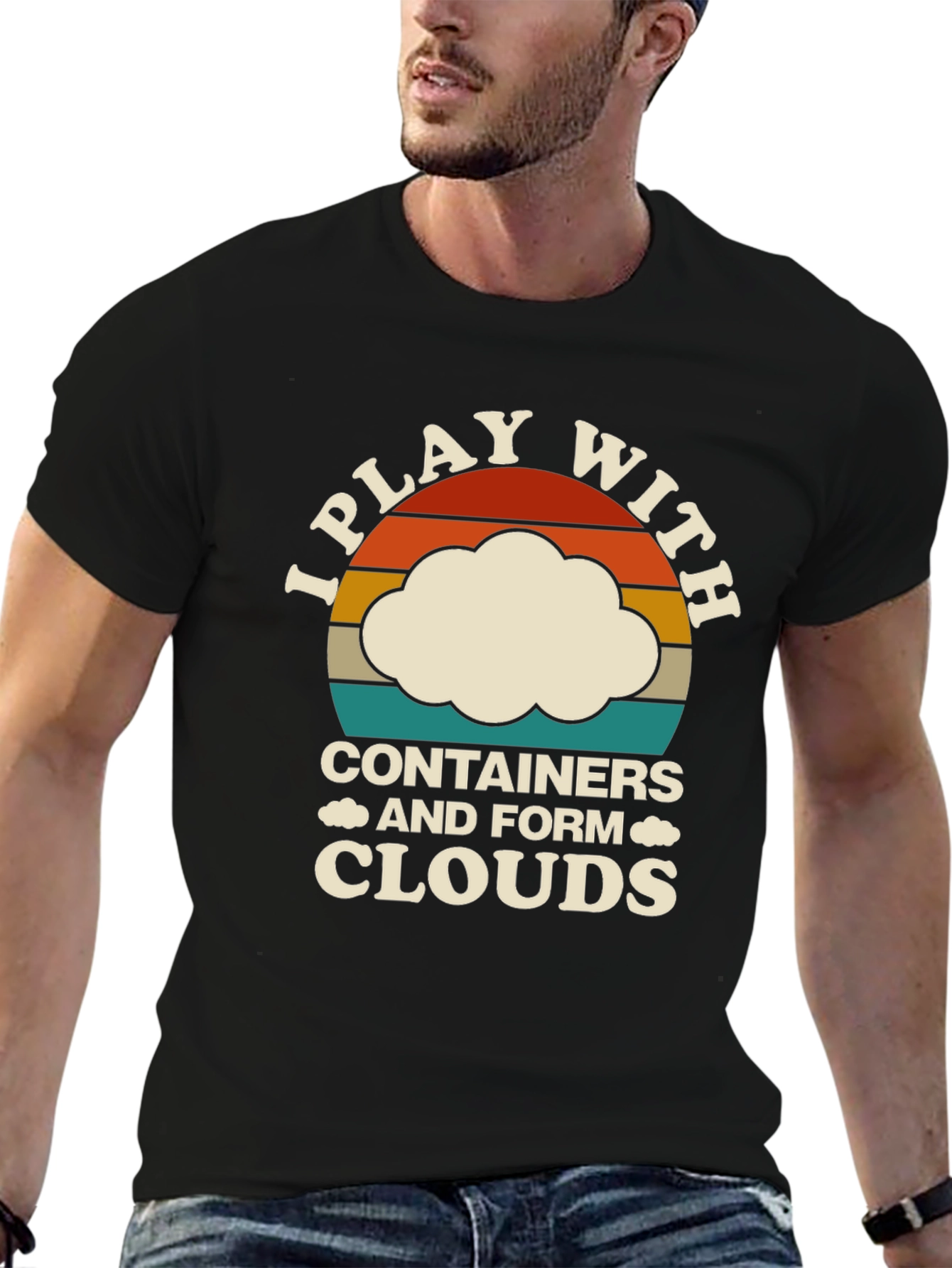 I Play With Containers Funny Cloud T-Shirt