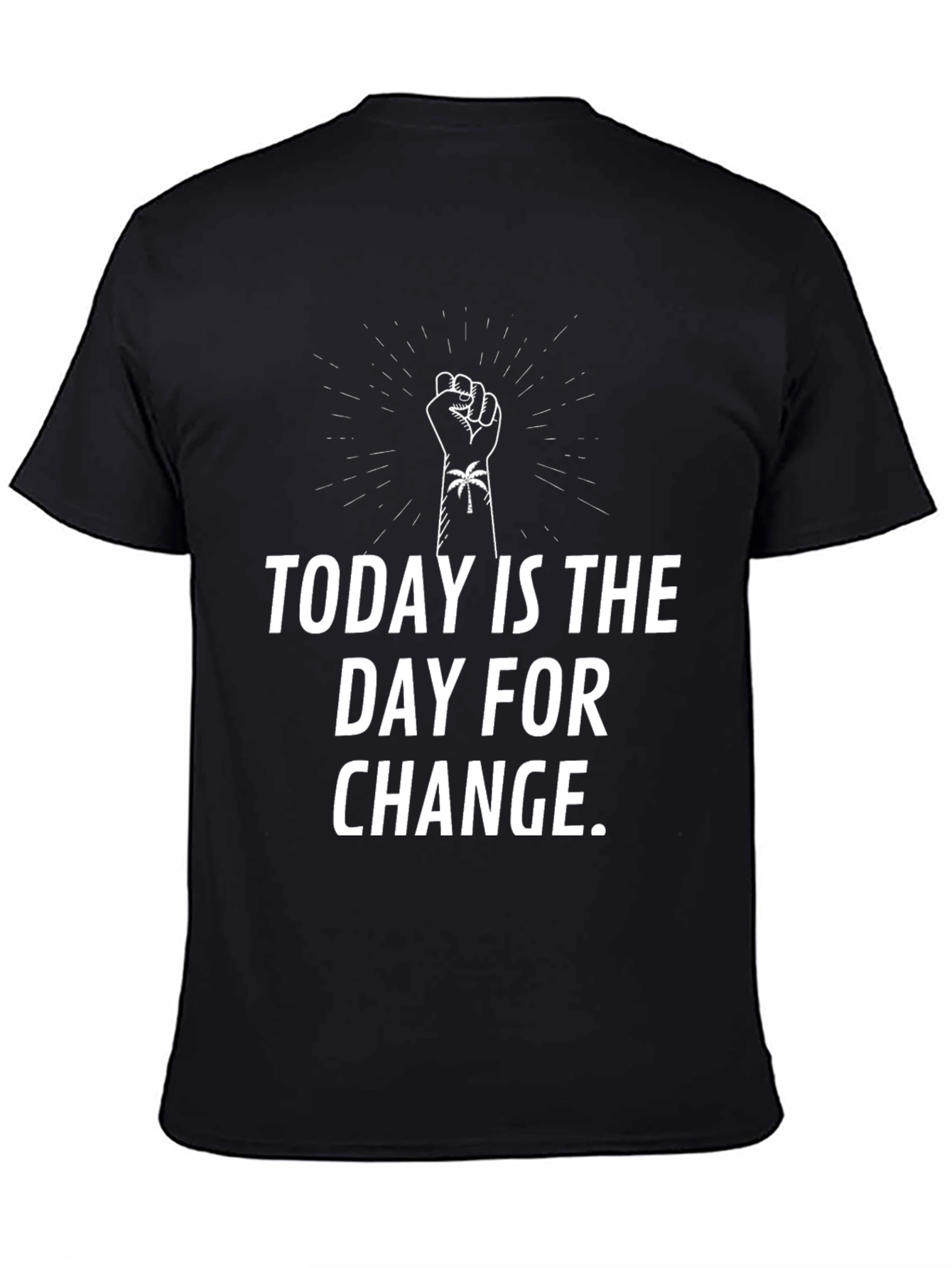 Today is the Day for Change T-Shirt