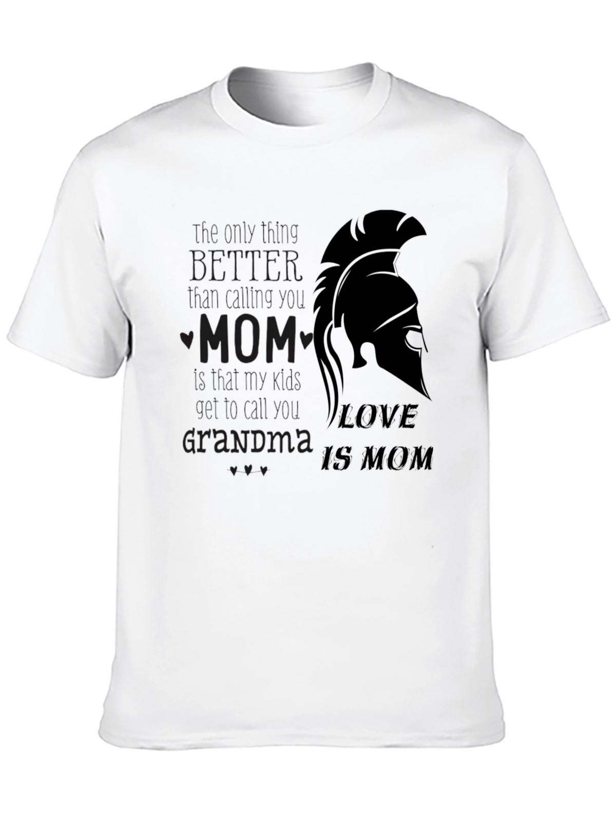 Love is Mom T-Shirt - Spartan Design Black Tee