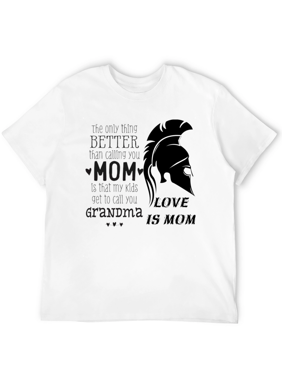 Love is Mom T-Shirt - Spartan Design Black Tee