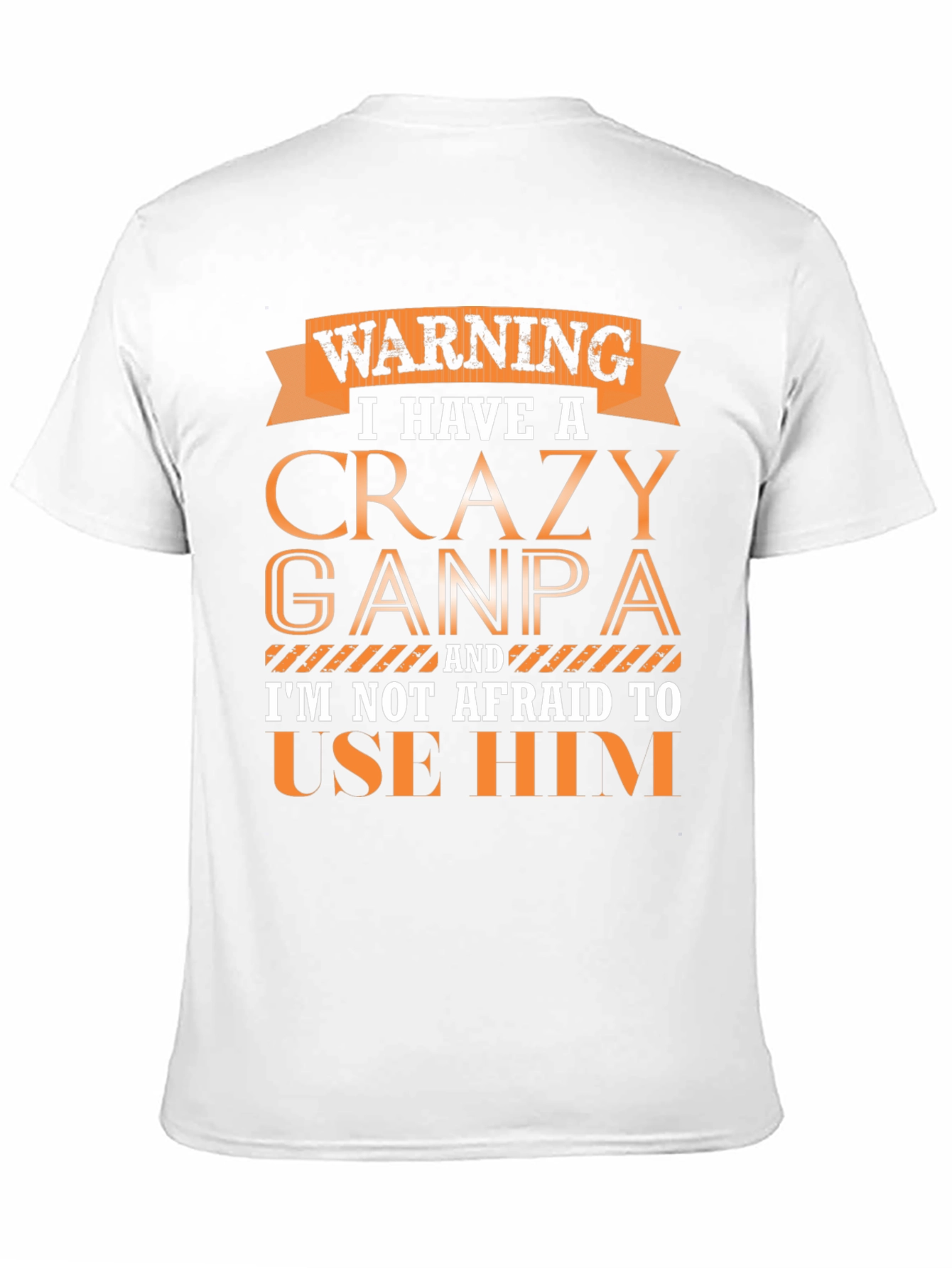 Crazy Ganpa T-Shirt - Novelty Funny Grandpa Tee