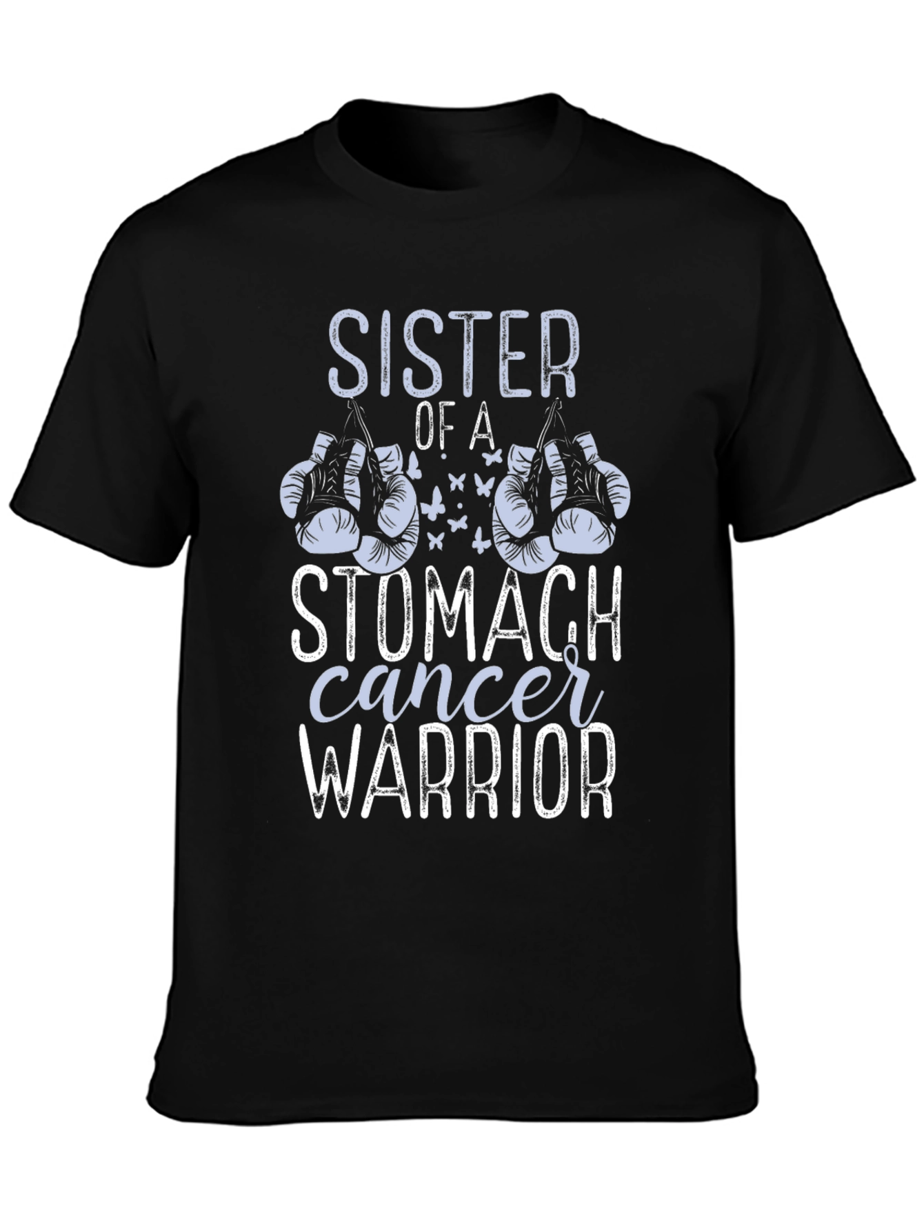 Sister of a Stomach Cancer Warrior T-Shirt