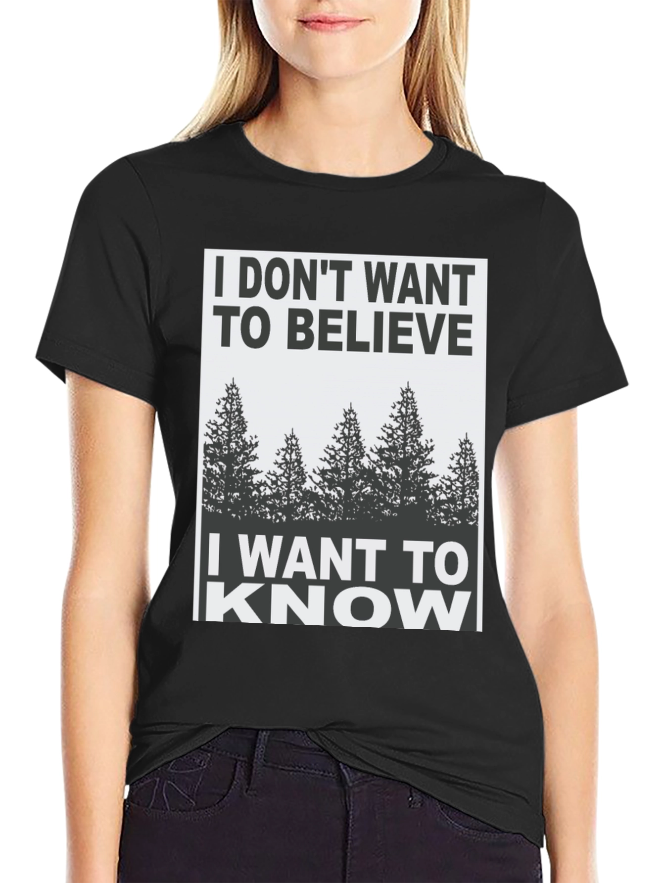 I Dont Want to Believe Graphic Tee