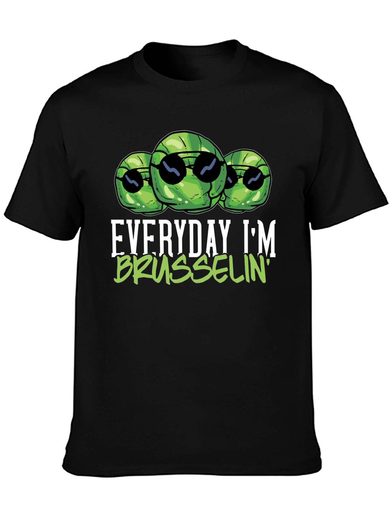Everyday Im Brusselsin T-Shirt