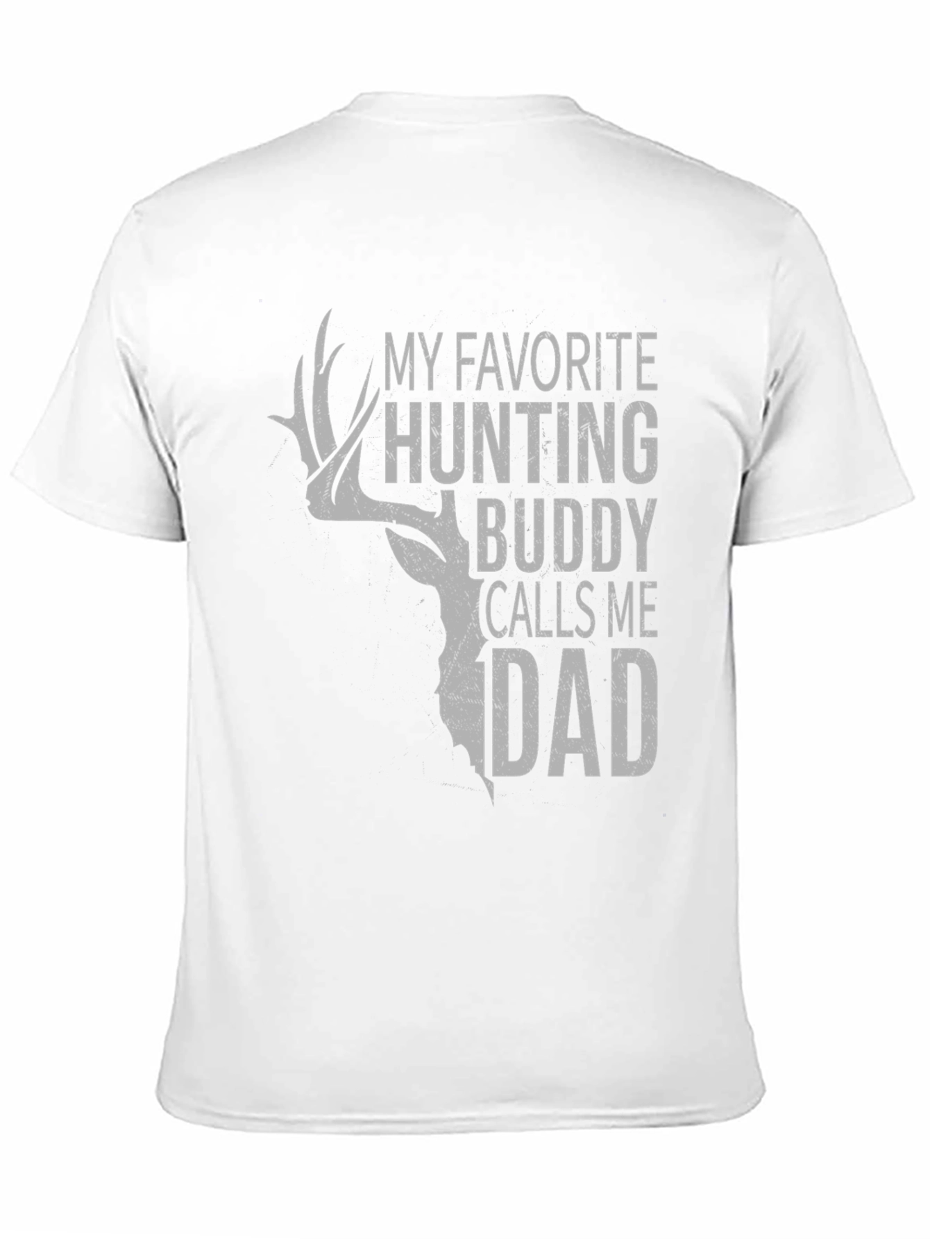 My Favorite Hunting Buddy Calls Me Dad T-Shirt