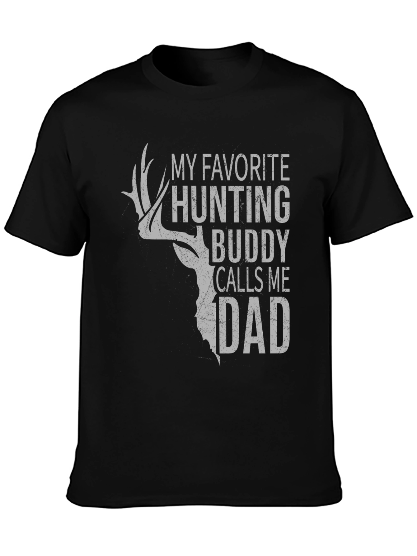 My Favorite Hunting Buddy Calls Me Dad T-Shirt