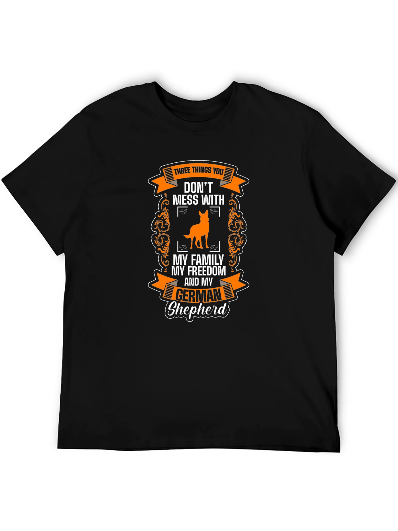 German Shepherd T-Shirt: Dont Mess With