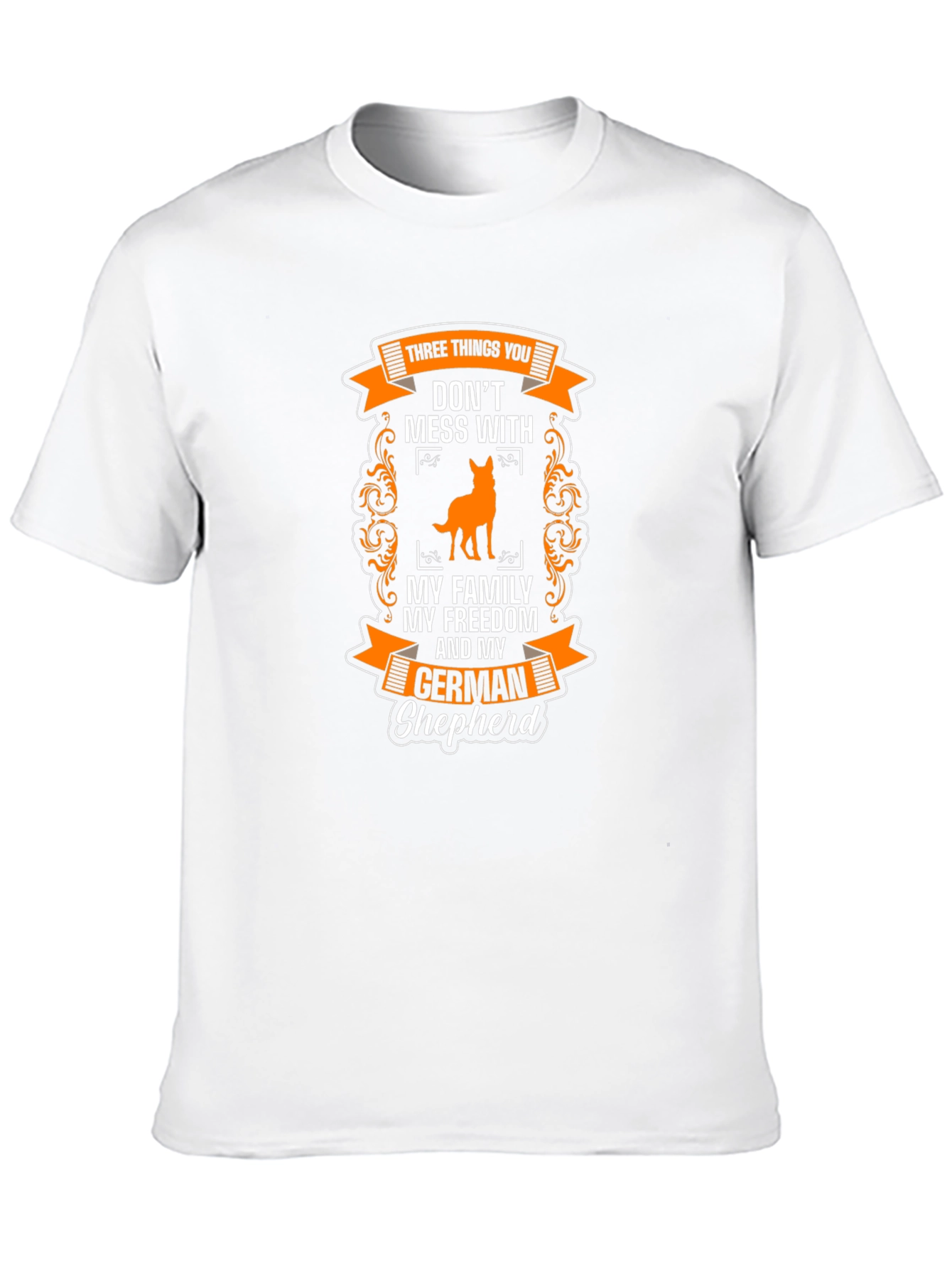 German Shepherd T-Shirt: Dont Mess With