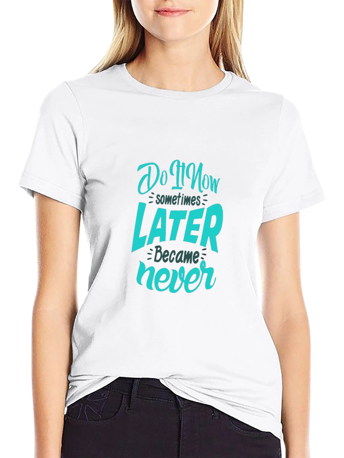 Do It Now T-Shirt - Motivational Quote Tee