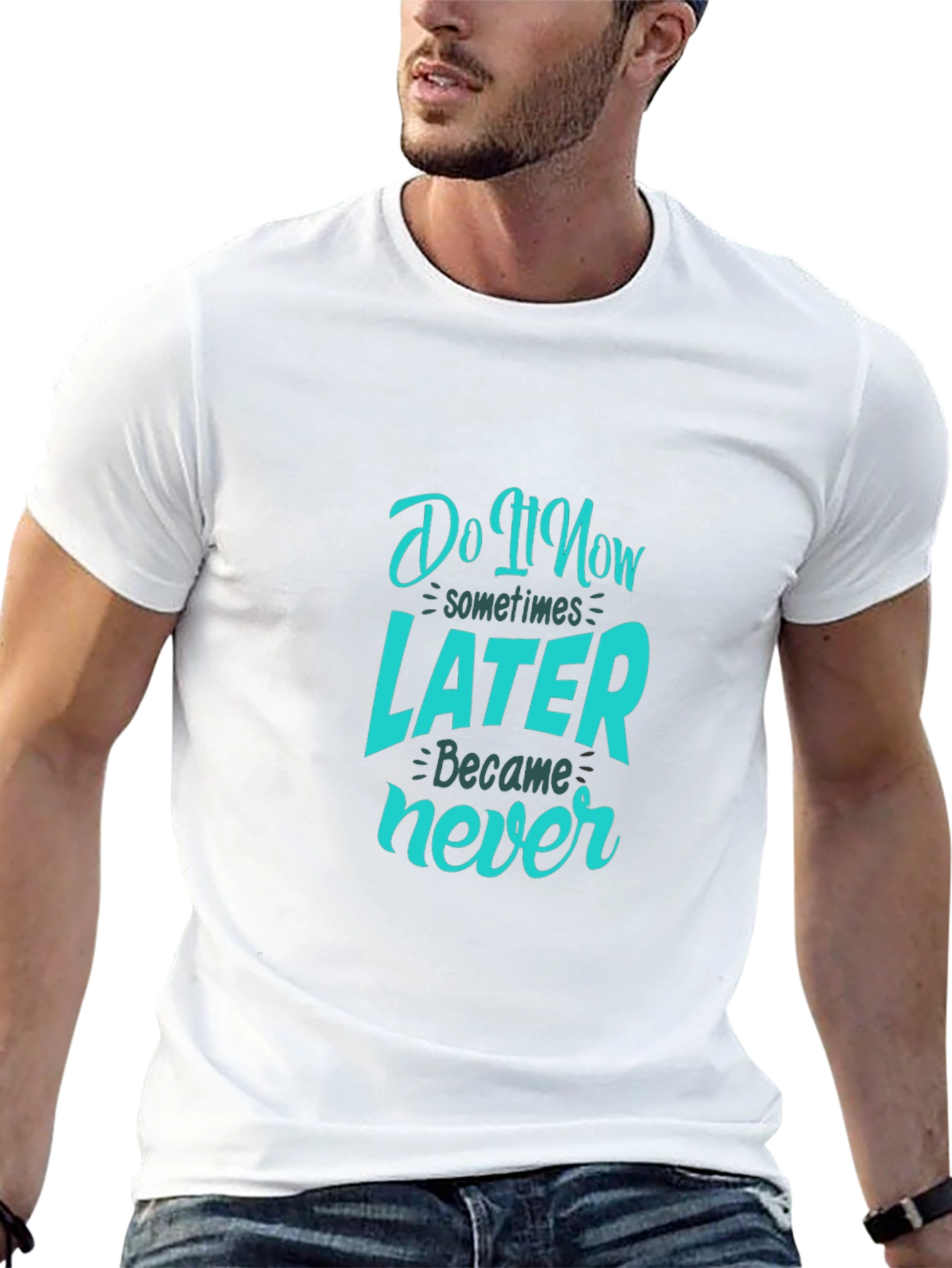 Do It Now T-Shirt - Motivational Quote Tee