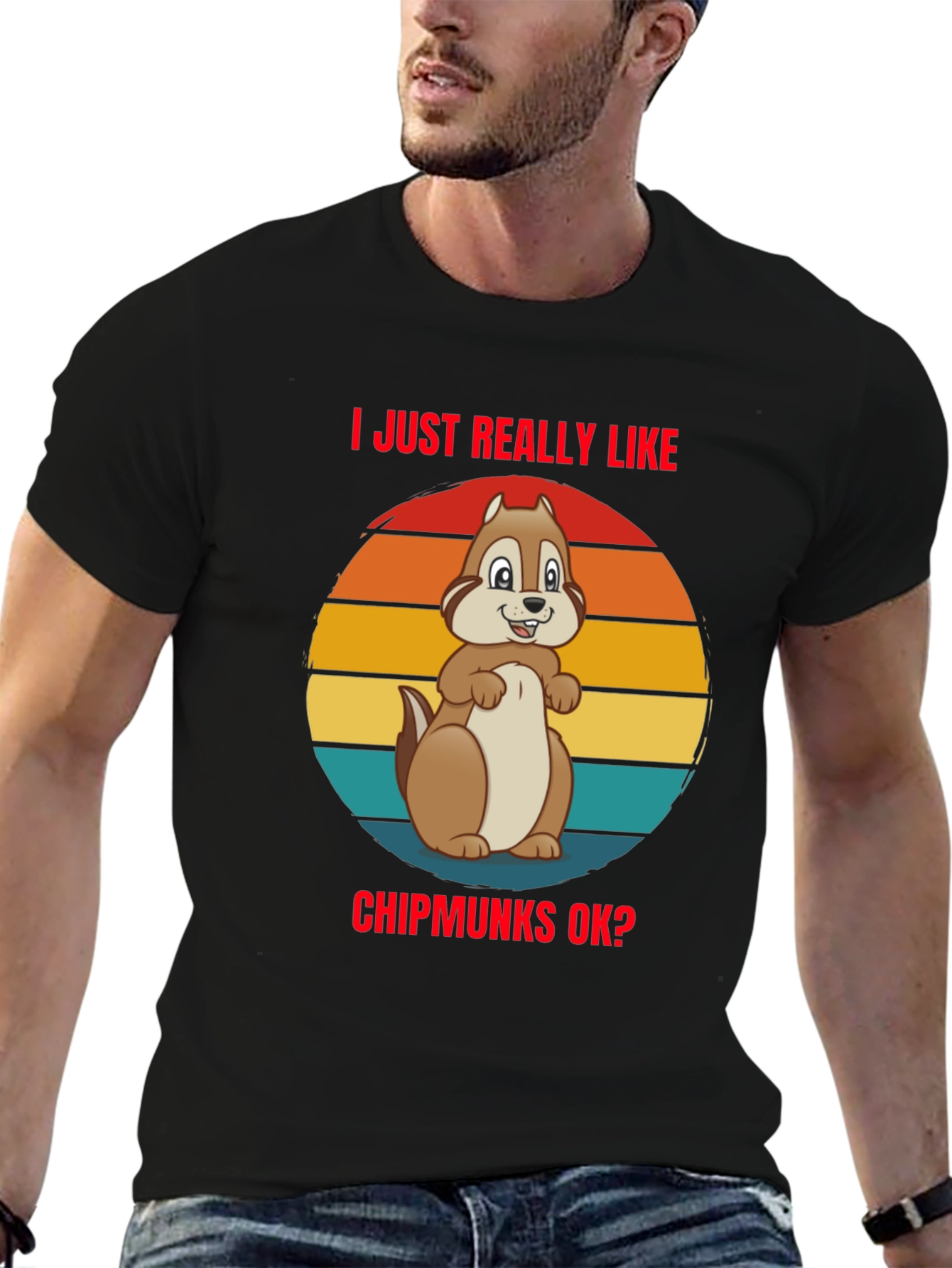 I Just Really Like Chipmunks OK? Graphic Tee