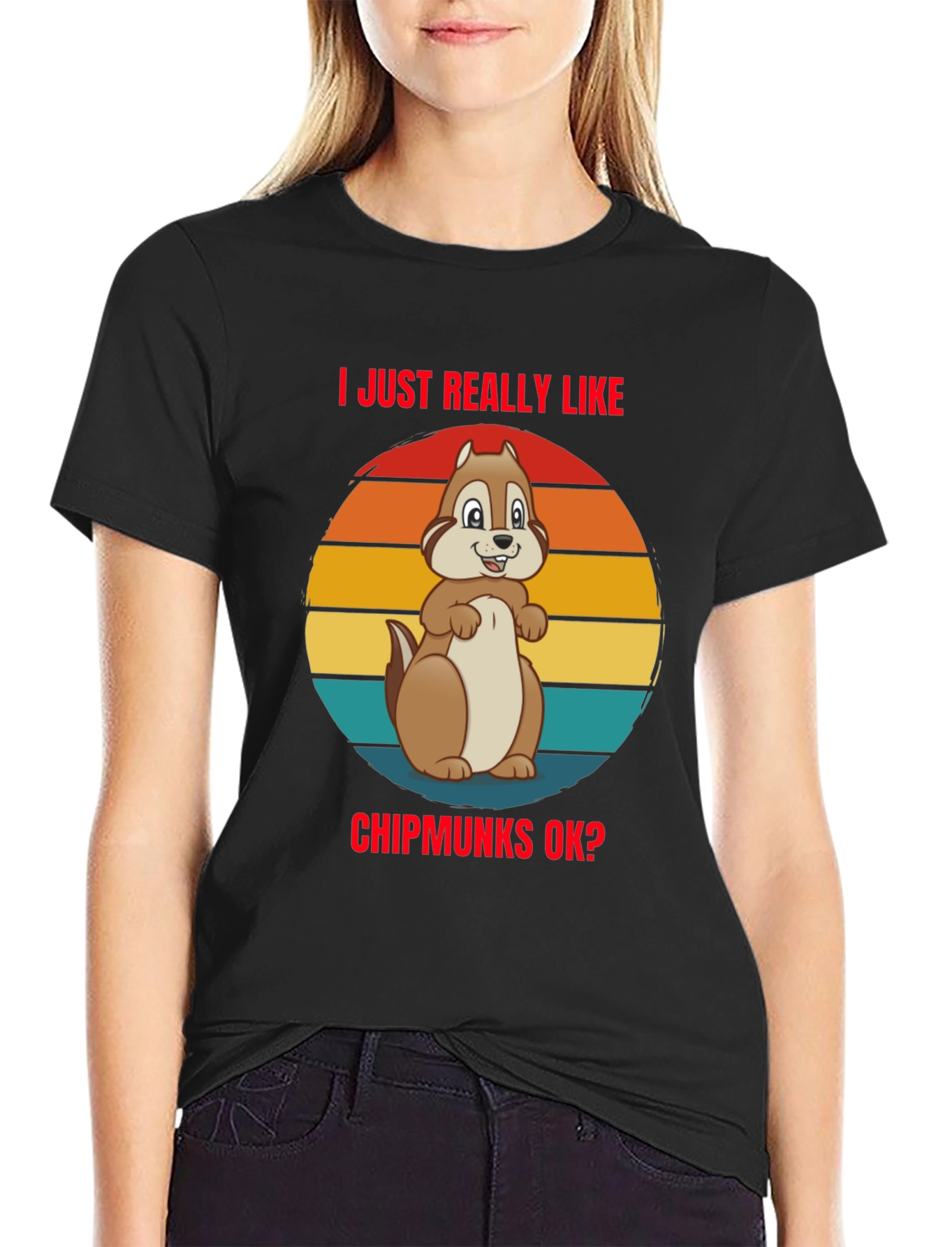 I Just Really Like Chipmunks OK? Graphic Tee