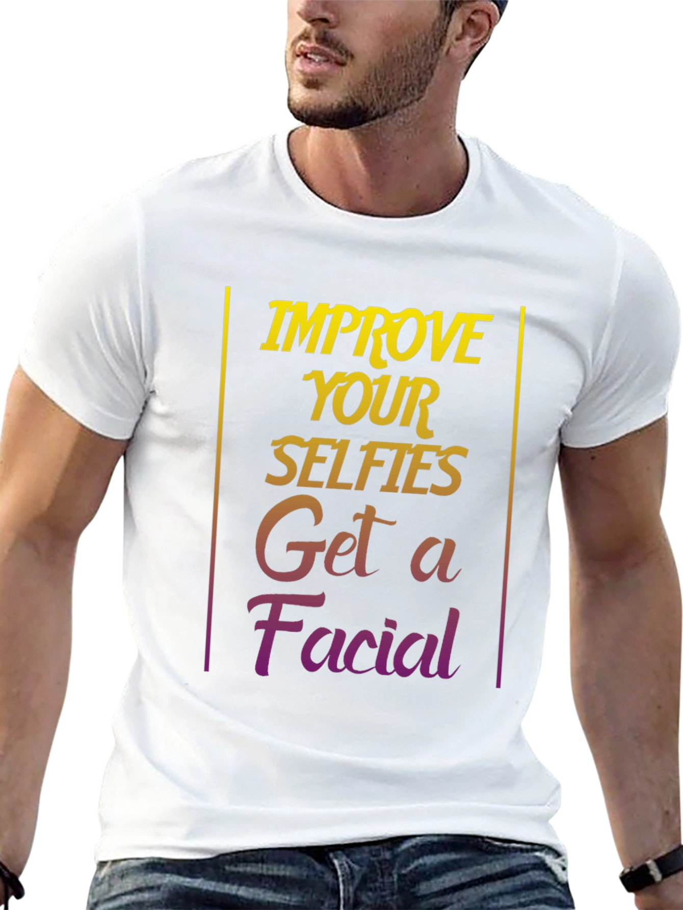 Improve Selfies Graphic T-Shirt - Get a Facial