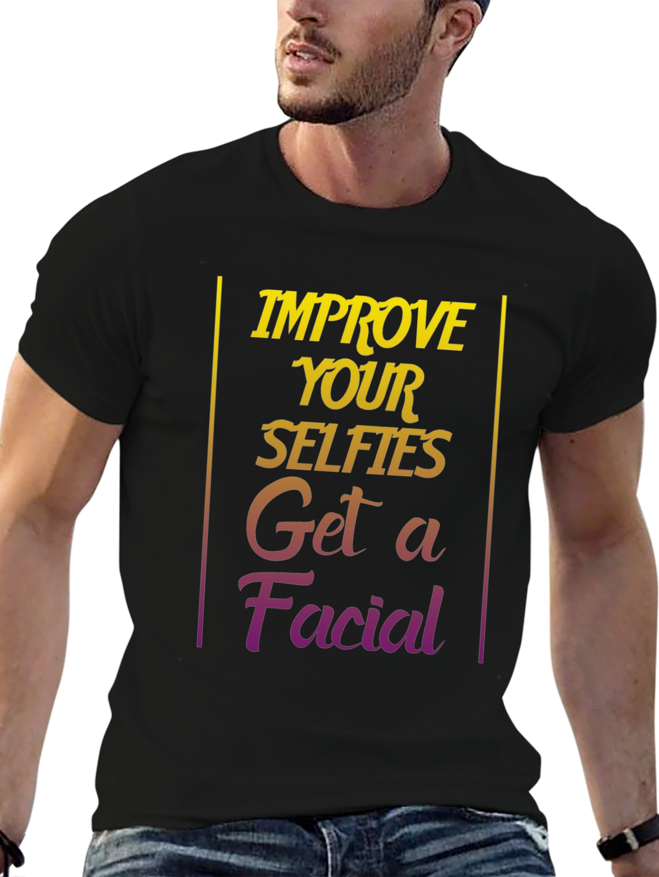 Improve Selfies Graphic T-Shirt - Get a Facial
