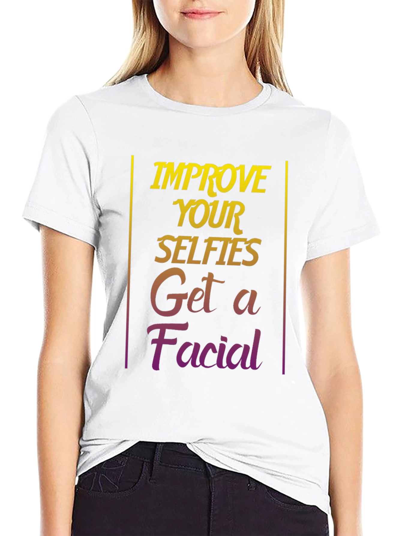 Improve Selfies Graphic T-Shirt - Get a Facial