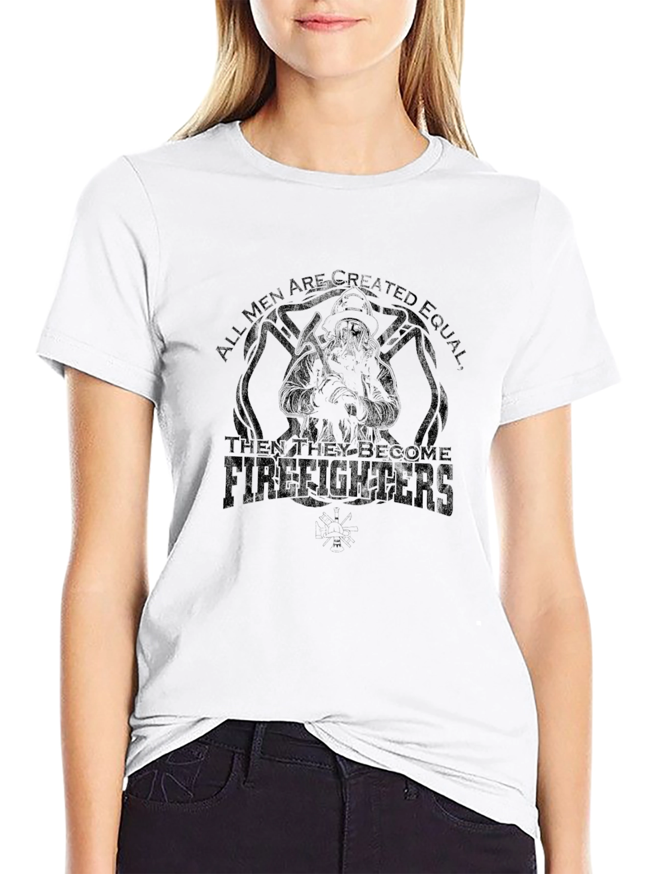 Firefighter T-Shirt - All Men Are Created Equal