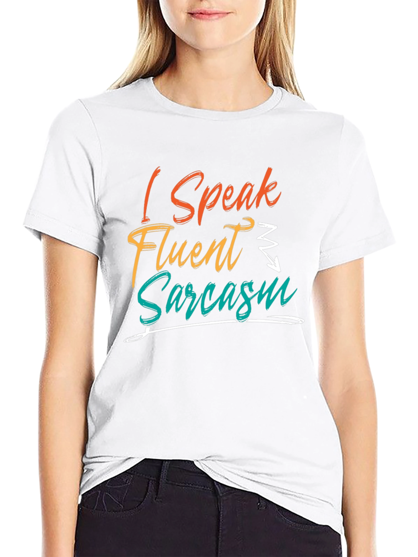 I Speak Fluent Sarcasm T-Shirt