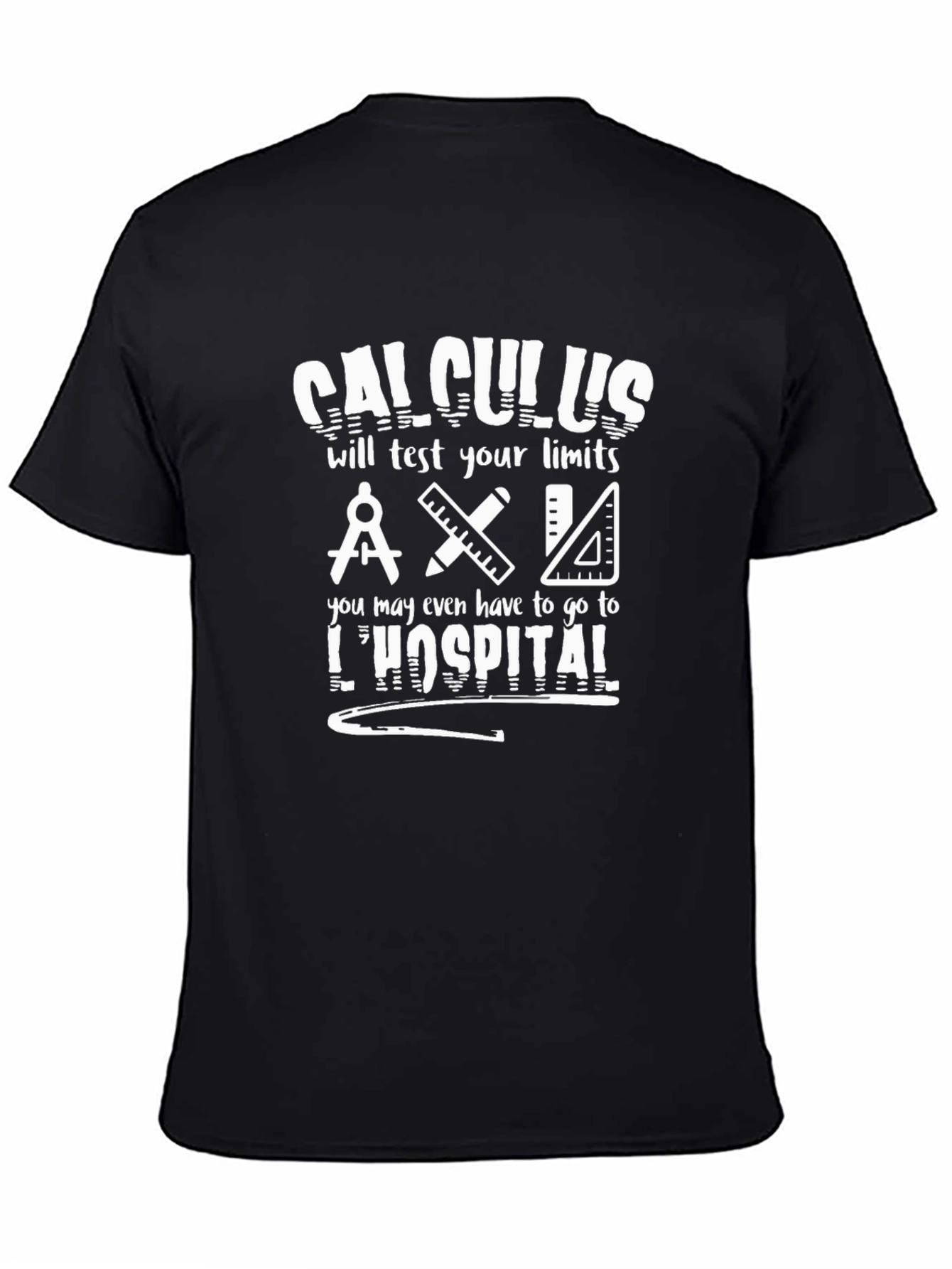Calculus T-Shirt - Limits Test Math Humor Tee