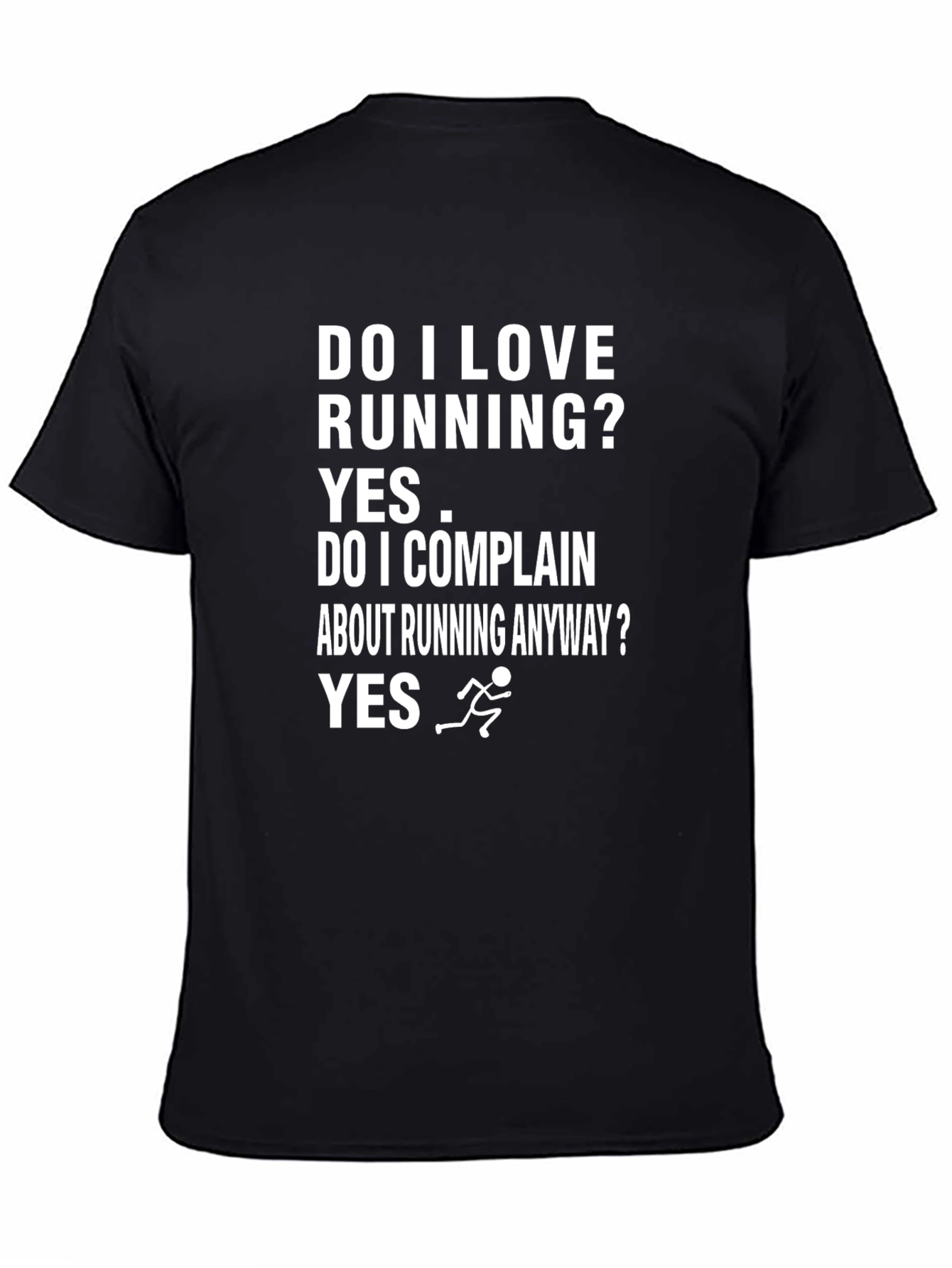 Funny Running T-Shirt: Do I Love Running? Yes