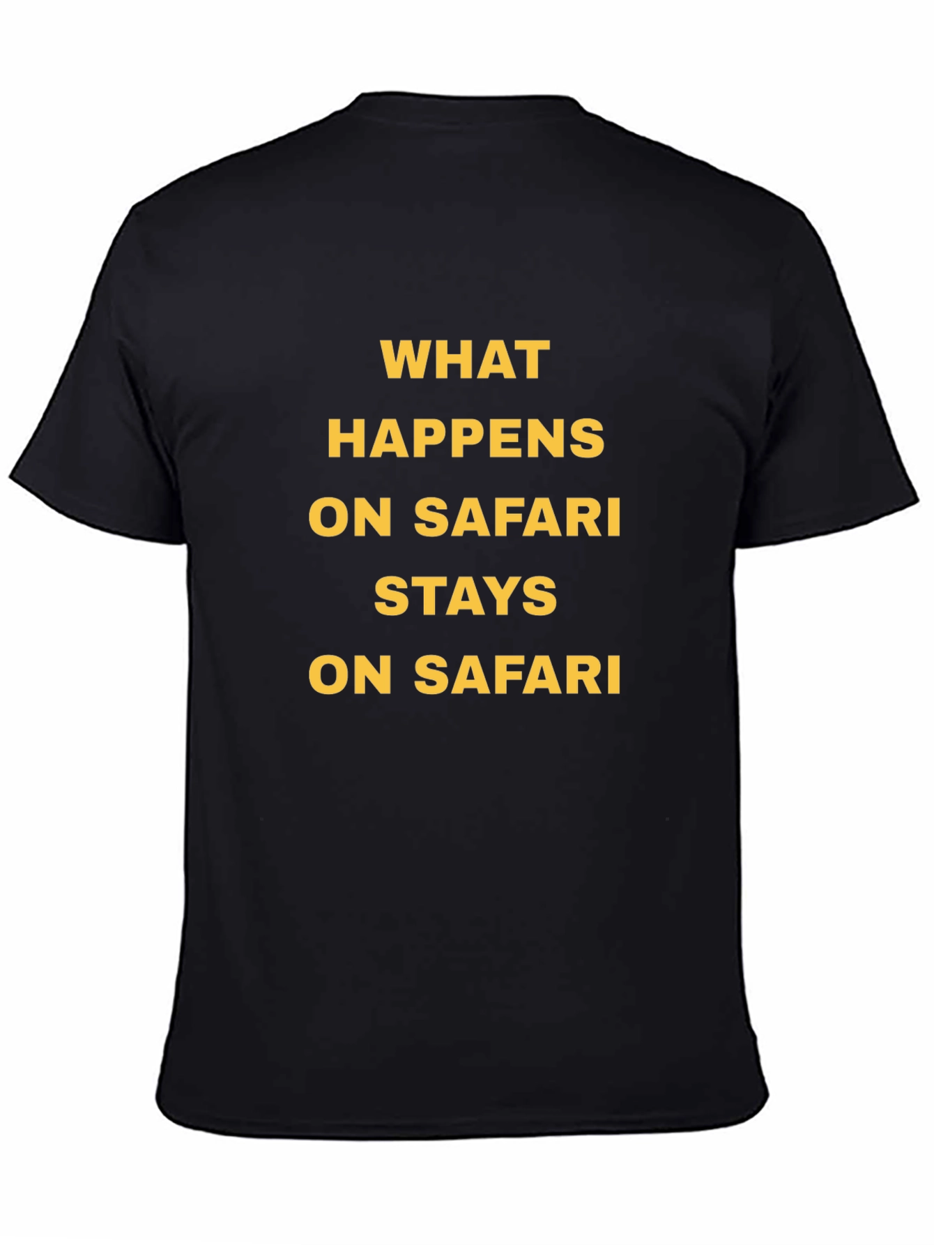 Safari Adventure Tee: What Happens Stays Here