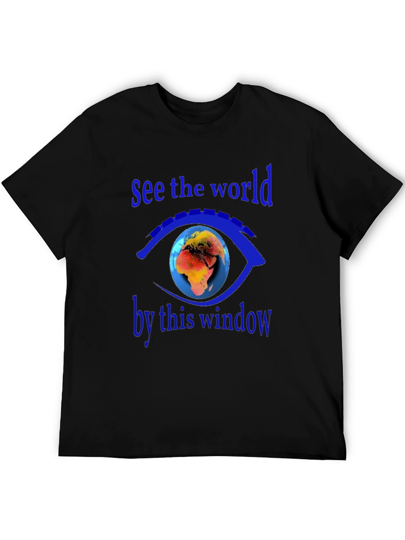 See the World T-Shirt - Earth Eye Design