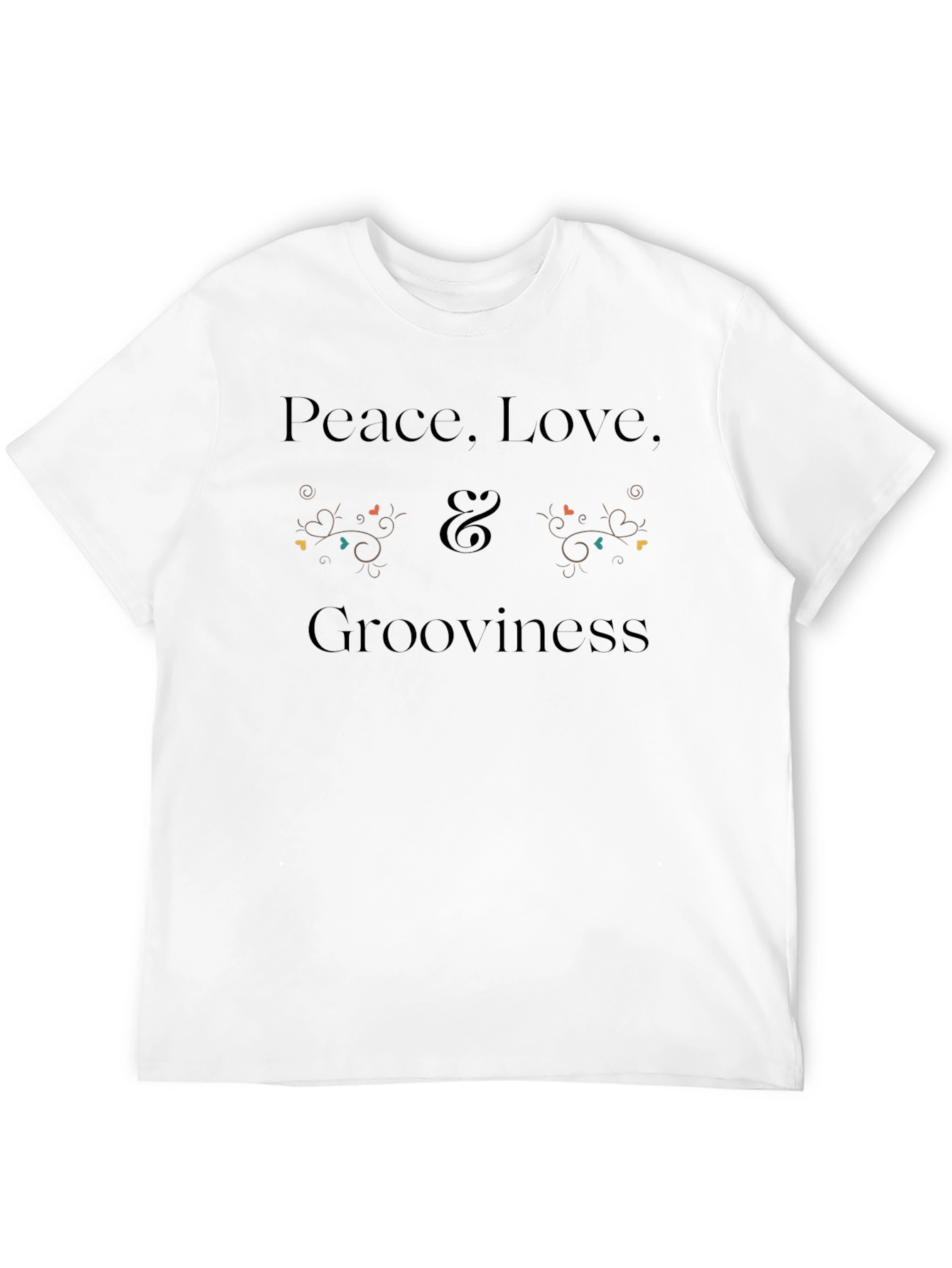 Peace Love Grooviness T-Shirt - Unisex