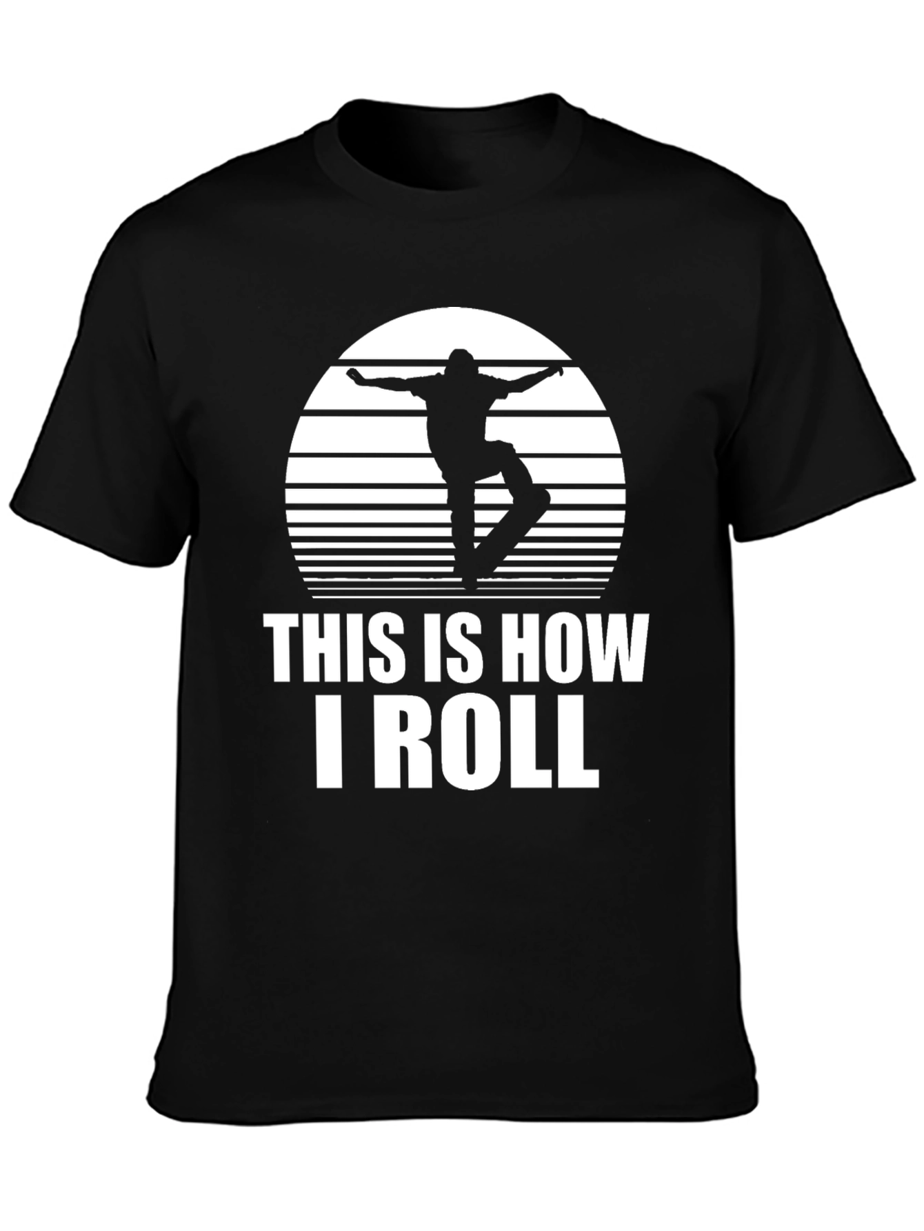 This is How I Roll Skateboarder T-Shirt
