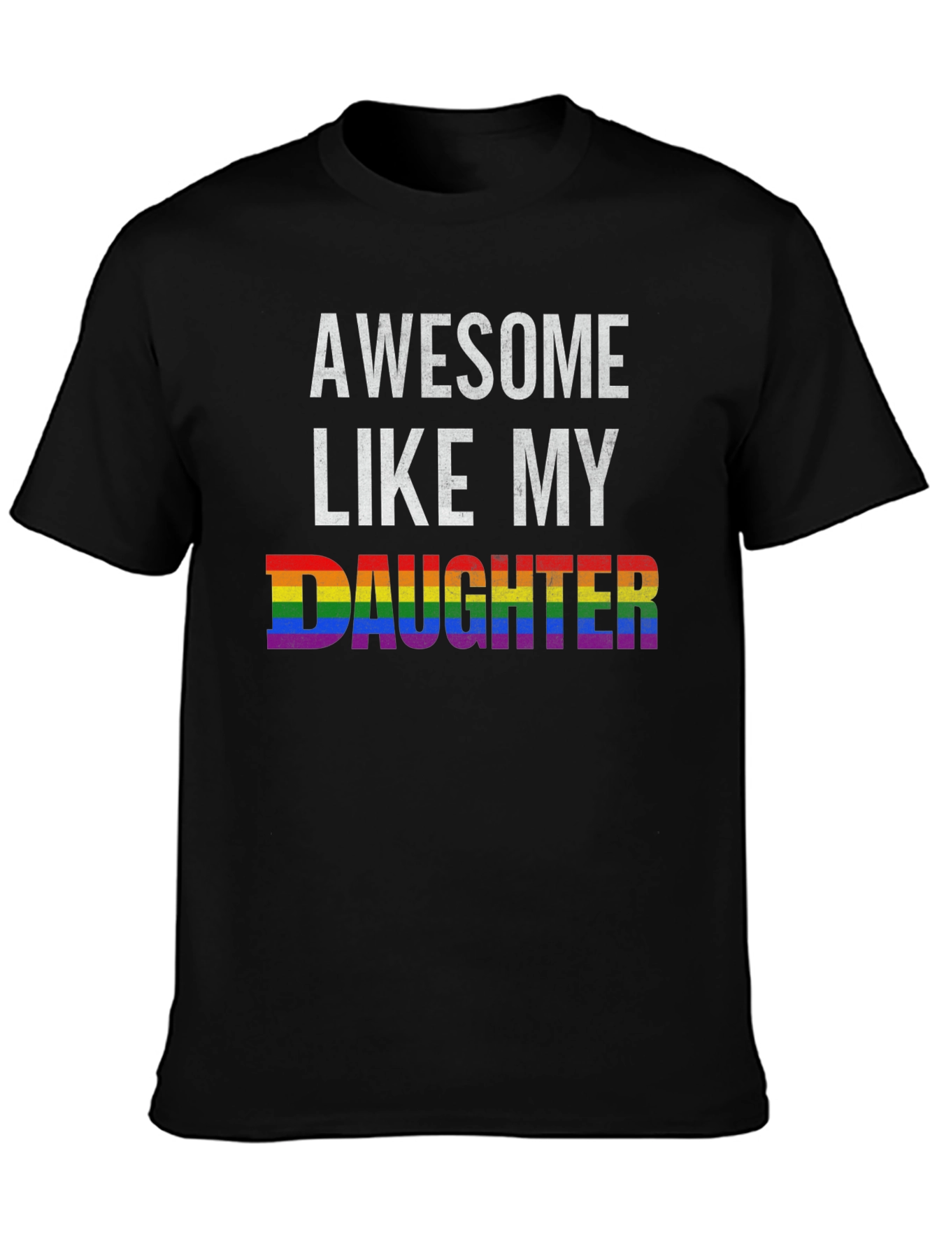 Awesome Like My Daughter Pride T-Shirt