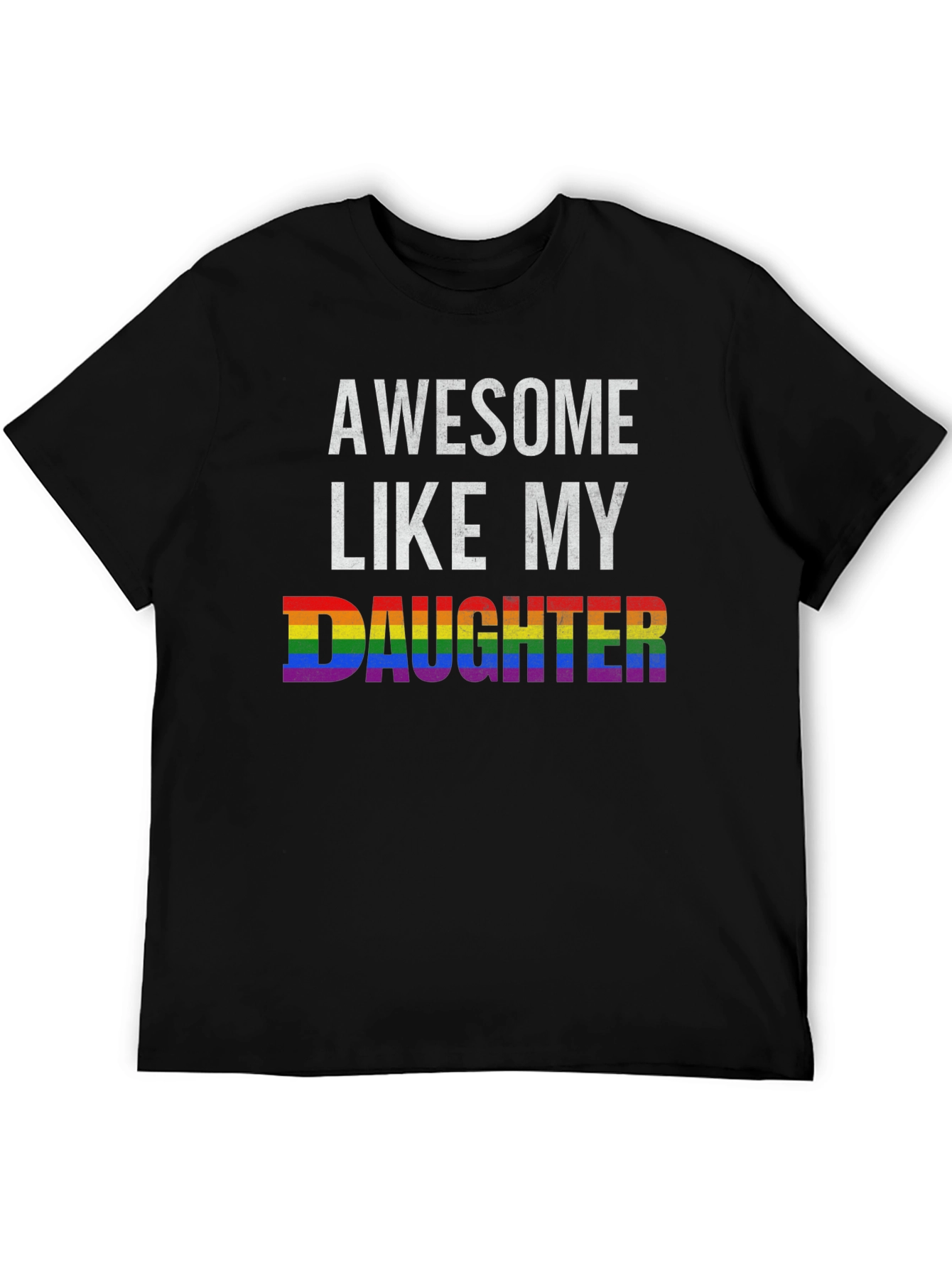 Awesome Like My Daughter Pride T-Shirt