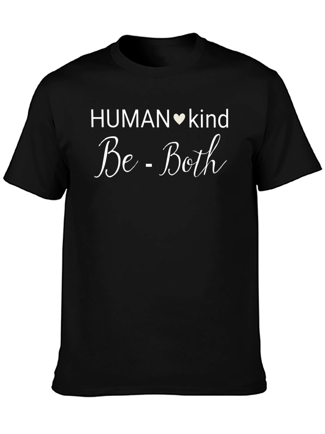 Human Kind Be Both Black T-Shirt