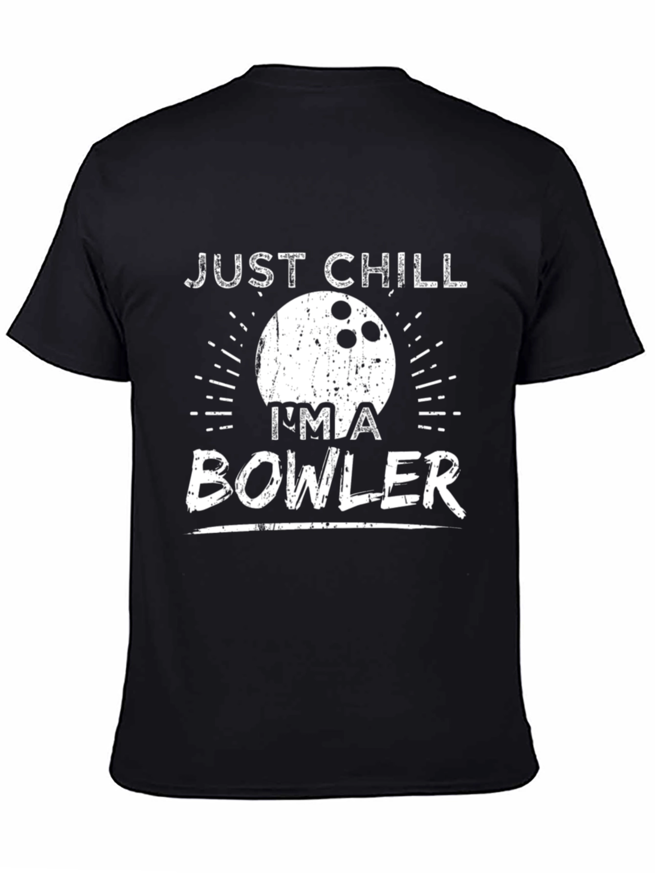 Just Chill Im a Bowler T-Shirt