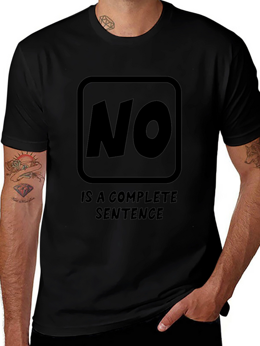 Statement T-Shirt: NO. is a Complete Sentence