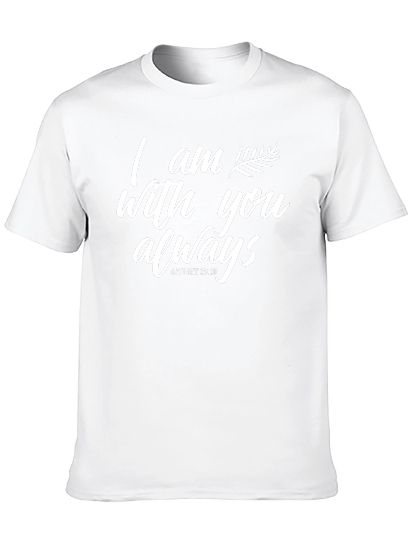 I am with you always T-Shirt
