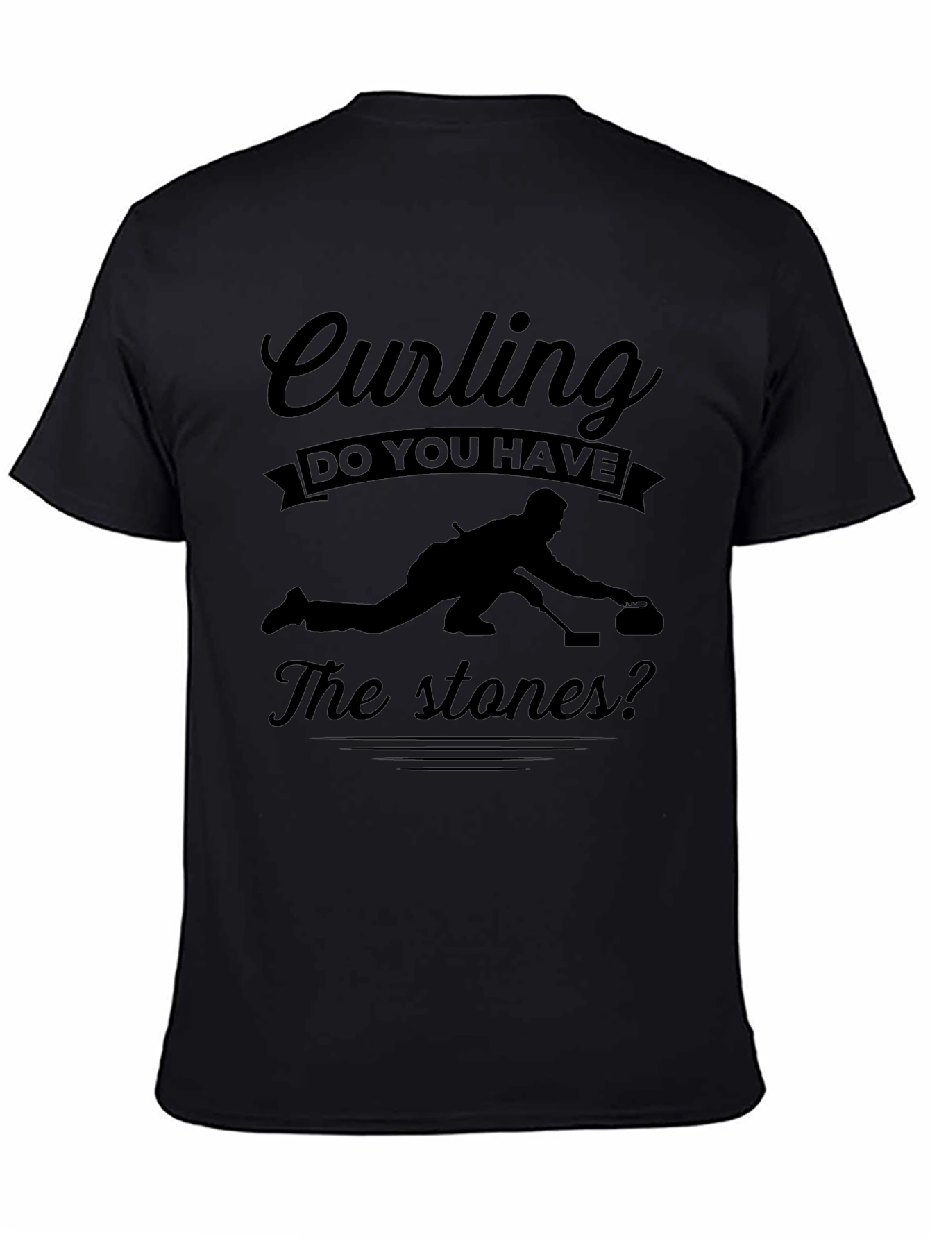 Curling Do You Have The Stones? T-Shirt