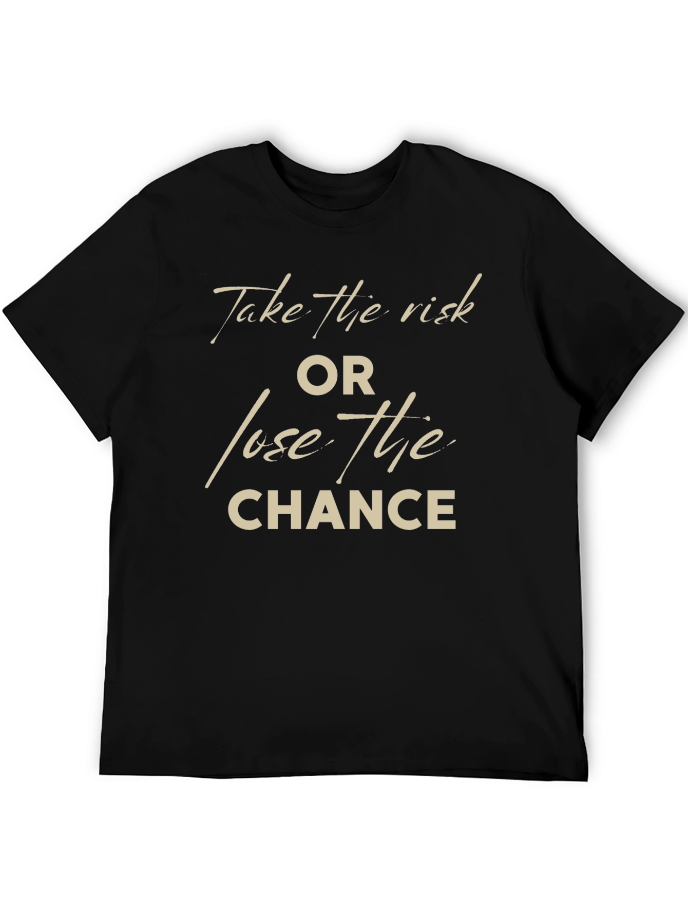 Take the Risk T-Shirt: Motivational Graphic Tee