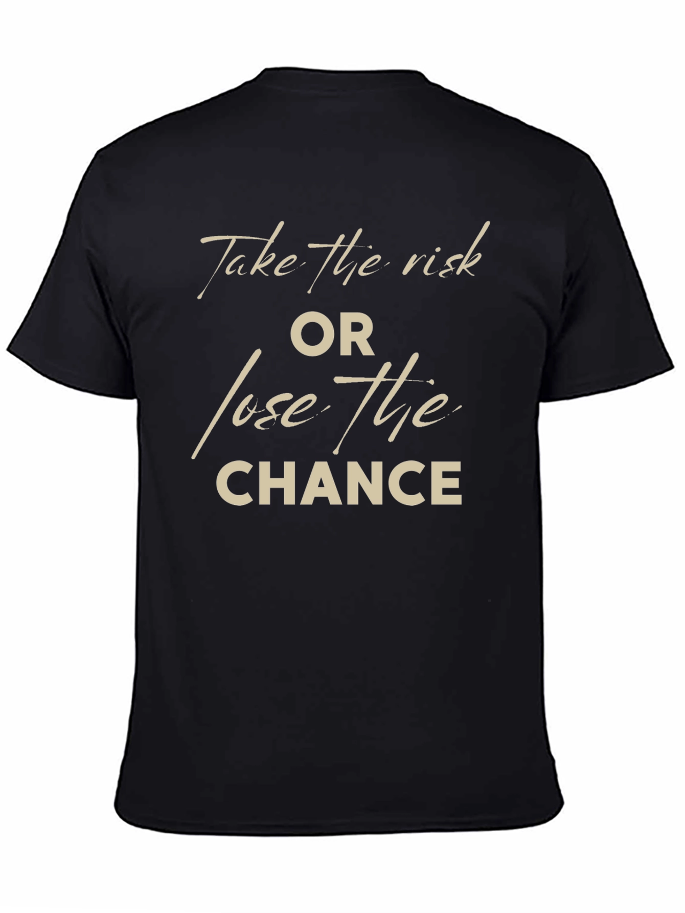 Take the Risk T-Shirt: Motivational Graphic Tee
