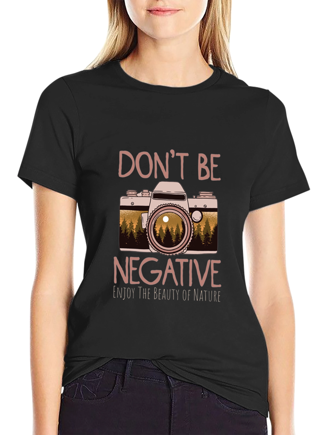 Dont Be Negative Nature Camera Graphic Tee