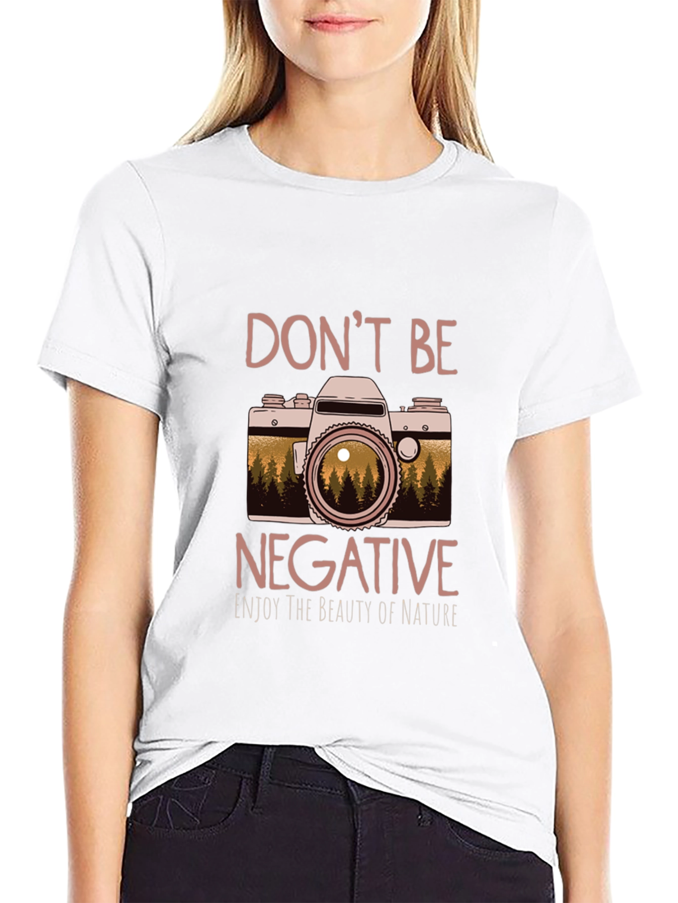Dont Be Negative Nature Camera Graphic Tee
