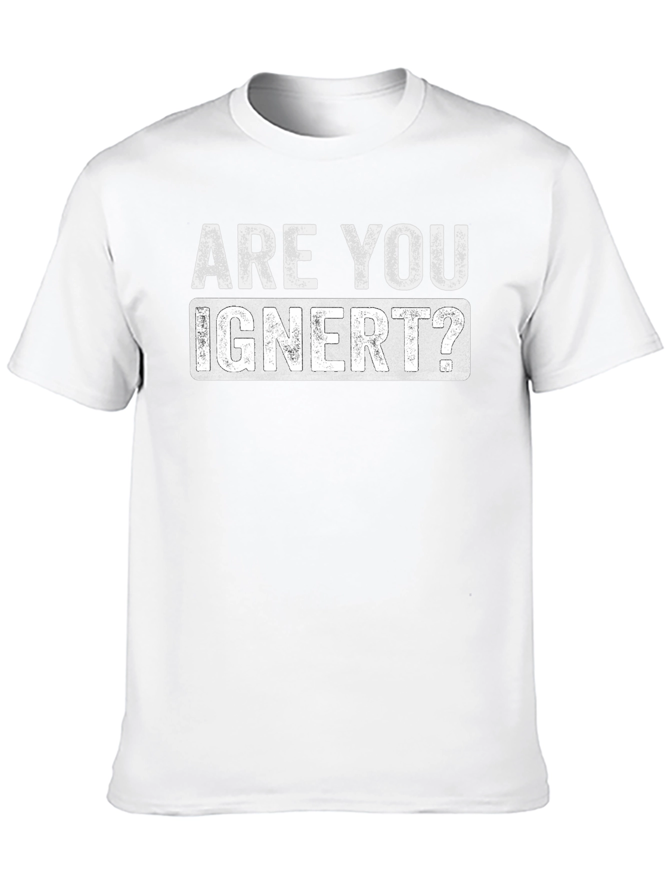 Are You Ignert? Graphic Novelty T-Shirt