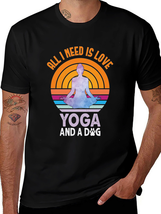 Yoga & Dog Lover Tee - All I Need Is Love